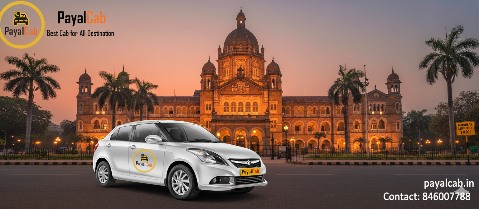 Payal Cab Offers – Mumbai Airport Taxi Service 24x7 Call +91-8108836140